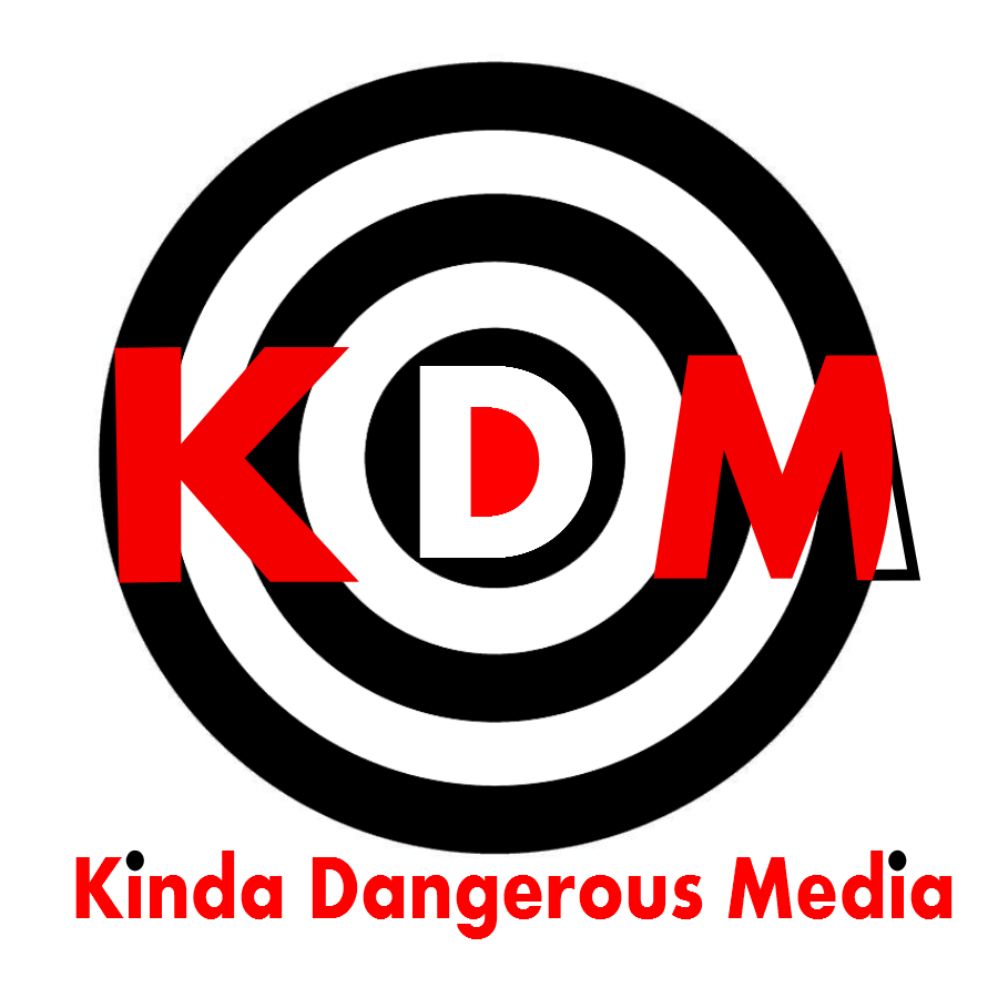 Kinda Dangerous Media